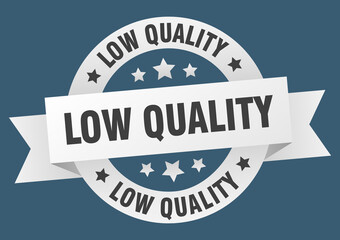 Obraz premium low quality round ribbon isolated label. low quality sign