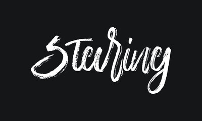Staring Chalk white text lettering retro typography and Calligraphy phrase isolated on the Black background