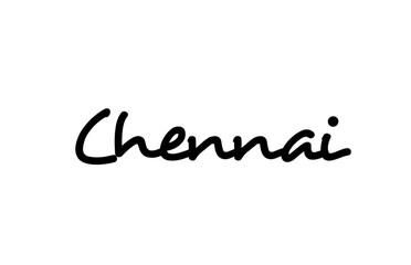 Chennai city handwritten word text hand lettering. Calligraphy text. Typography in black color