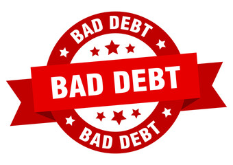 bad debt round ribbon isolated label. bad debt sign