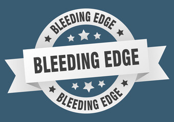 bleeding edge round ribbon isolated label. bleeding edge sign