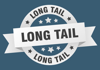 long tail round ribbon isolated label. long tail sign
