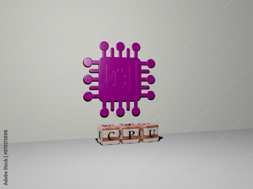 Fototapete 3d illustration of cpu graphics and text made by metallic dice letters for the related meanings of t