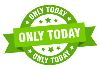 only today round ribbon isolated label. only today sign
