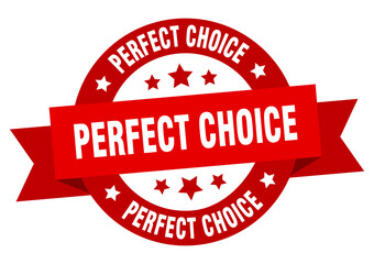 perfect choice round ribbon isolated label. perfect choice sign