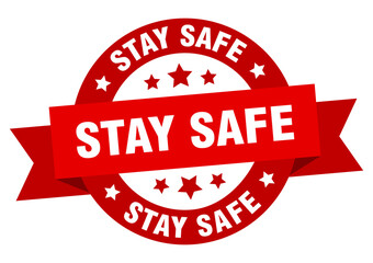 stay safe round ribbon isolated label. stay safe sign