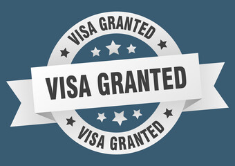 visa granted round ribbon isolated label. visa granted sign