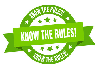 know the rules round ribbon isolated label. know the rules sign