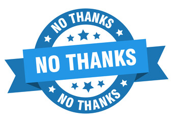 Obraz premium no thanks round ribbon isolated label. no thanks sign