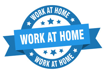 work at home round ribbon isolated label. work at home sign