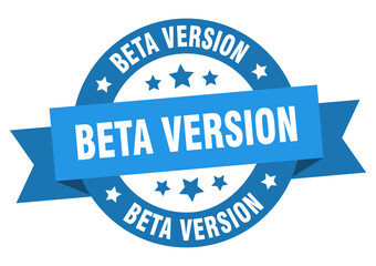 beta version round ribbon isolated label. beta version sign