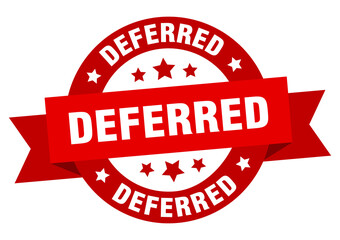deferred round ribbon isolated label. deferred sign