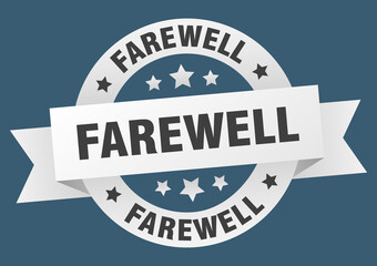 Obraz premium farewell round ribbon isolated label. farewell sign