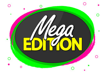 Mega Edition, tag design template, promo banner, vector illustration