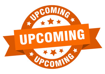 upcoming round ribbon isolated label. upcoming sign