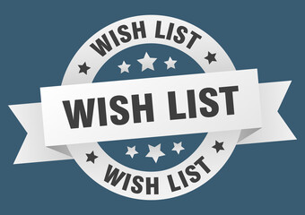 wish list round ribbon isolated label. wish list sign