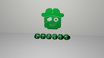 3D representation of PIRATE with icon on the wall and text arranged by metallic cubic letters on a mirror floor for concept meaning and slideshow presentation. illustration and cartoon