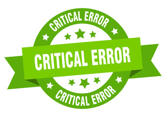 critical error round ribbon isolated label. critical error sign