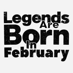 Legends are born in february