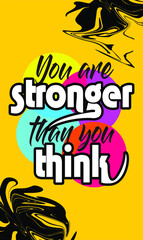 You are stronger than you think quote, quotation, quotes