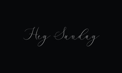 Hey Sunday handwritten typography text