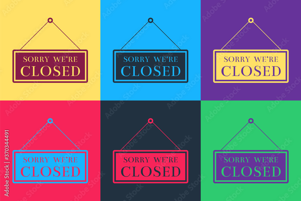 Poster pop art hanging sign with text sorry we're closed icon isolated on color background. vector.