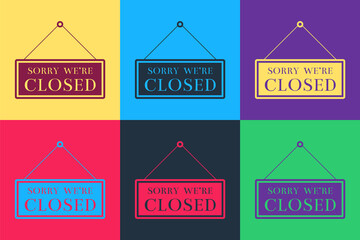 Pop art Hanging sign with text Sorry we're closed icon isolated on color background. Vector.