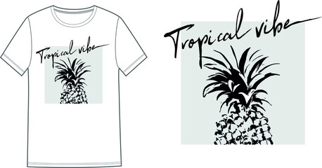 Unisex t shirt print design with graphic pineapple and text tropical vibe.