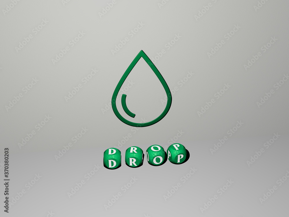 Poster 3d illustration of drop graphics and text made by metallic dice letters for the related meanings of 