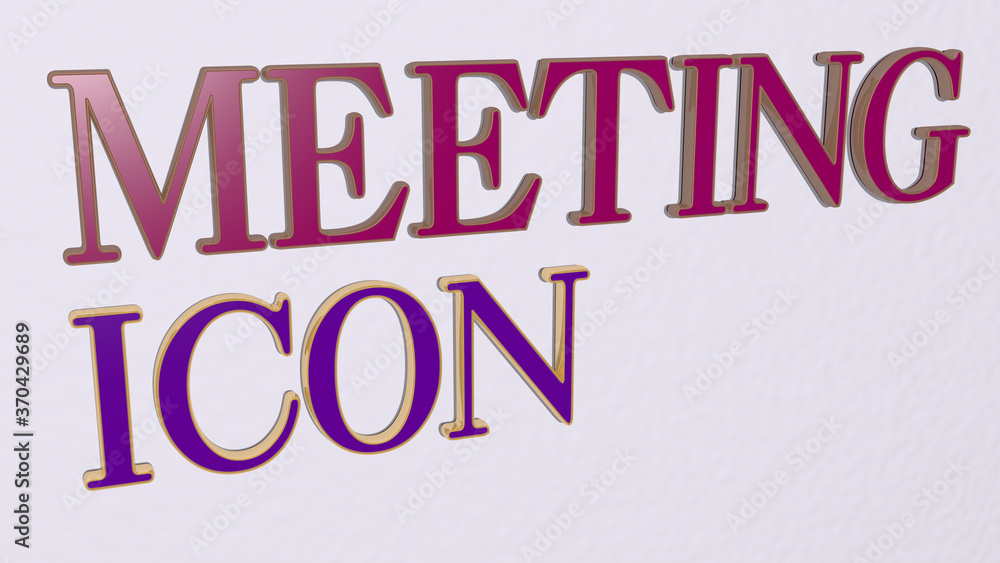 Poster 3d graphical image of meeting icon vertically along with text built by metallic cubic letters from t