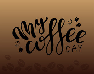 hand drawn lettering my coffee day