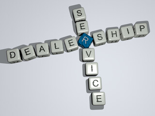 DEALERSHIP SERVICE crossword by cubic dice letters. 3D illustration. car and automobile