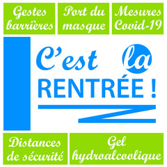Rentrée des classes. Gestes barrières coronavirus covid-19. Affichage information. France.