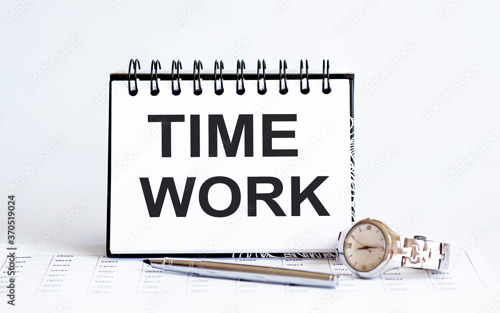 Poster word writing text time work on notepad. business concept with clock,pen and chart