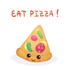 Kawaii Slice of Pizza with hand drawn lettering. Cute funny & happy fast food character isolated on white background. Adorable comic cartoon food vector illustration for cards, fabric print, posters.