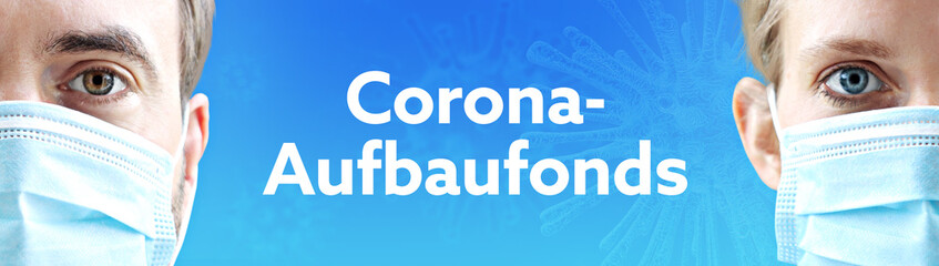 Fototapeta premium Corona-Aufbaufonds. Gesichter von Mann und Frau mit Mundschutz. Paar mit Maske vor blauen Hintergrund mit Text. Virus, Atemmaske, Corona