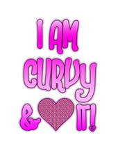 Slogan I am curvy and love it design