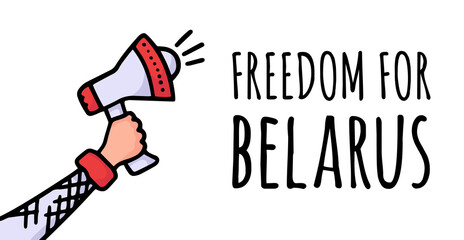 Freedom for Belarus on the poster. Protests in Belarus after the 2020 presidential elections. A raised speaker