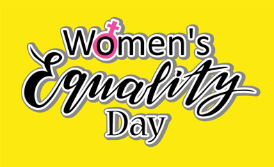''Women's equality day'' text lettering.with female gender sign. Vector illustration for web or print
