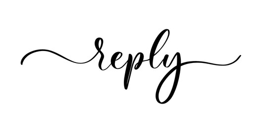 Reply - vector calligraphic inscription with smooth lines.