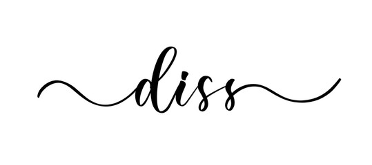 Diss - vector calligraphic inscription with smooth lines.