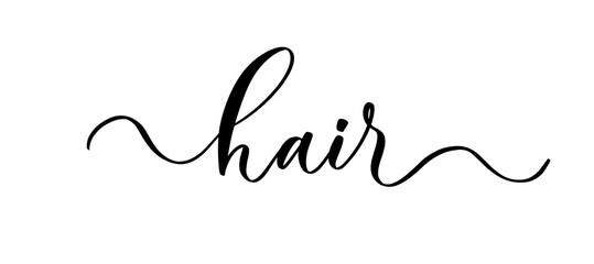 Hair - vector calligraphic inscription with smooth lines.