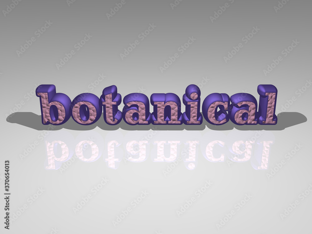 Poster colorful text of botanical rendered in 3d casting shadows, ideal image for conceptual display and gr