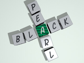 BLACK PEARL crossword by cubic dice letters. 3D illustration. background and abstract