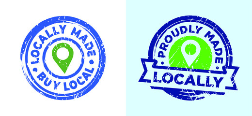 Locally made and Proudly made locally stamps in circle shapes. Grunge texture. Vector illustrations.