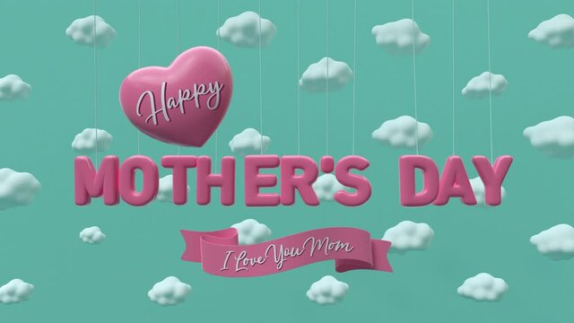 Pink 3d letters of mother's day are hanging on cartoon cloudy sky with moving pink heart. I love you mom text on waving pink ribbon.