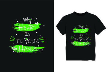 My heart is in your hands t shirt design, love t shirt design