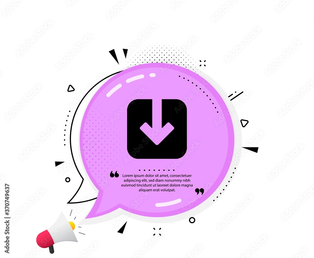 Poster load document icon. quote speech bubble. download arrowhead symbol. direction or pointer sign. quota