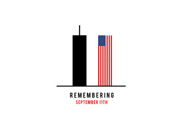 Remember 9 11, Patriot day, September 11. Illustration of the Twin towers representing the number eleven. We will never forget the terrorist attacks of september 11, 2001 - obrazy, fototapety, plakaty