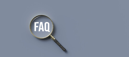magnification glass with text FAQ on grey-blue background